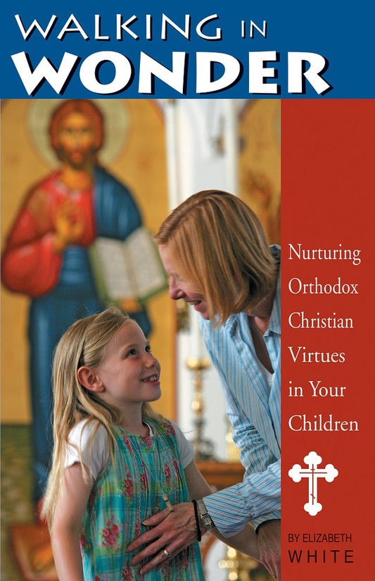 Walking in Wonder: Nurturing Christian Virtues in Your Children