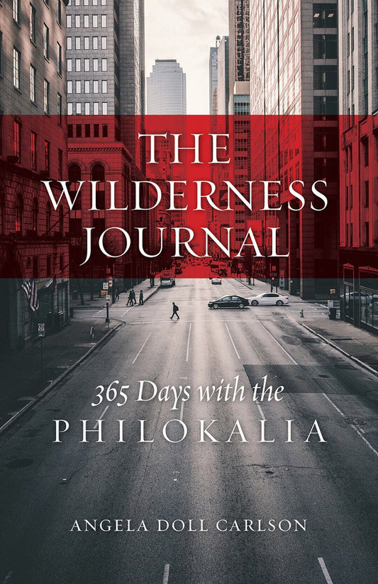 The Wilderness Journal: 365 Days with the Philokalia